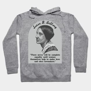 Susan B. Anthony Portrait and Quote Hoodie